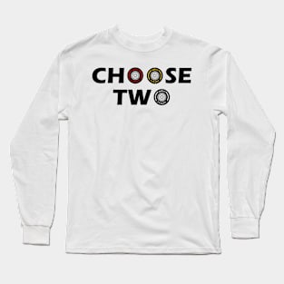 Choose Two - Pit Stop Racing Inspired Long Sleeve T-Shirt